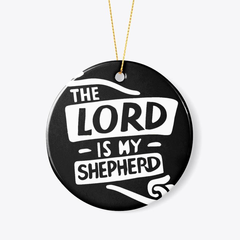 The LORD is my SHEPHERD